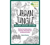 Urban Jungle Houseplants Succulents Cacti More by Mara Penny Mara Penny (Auteur)