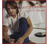 Urban, Keith - Get Closer