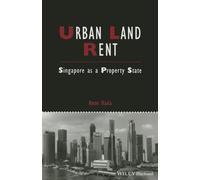 Urban Land Rent: Singapore as a Property State