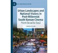 Urban Landscapes And National Visions In Post-Millennial South Korean Cinema