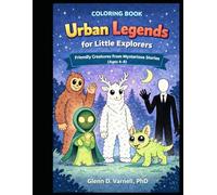 Urban Legends for Little Explorers: Friendly Creatures from Mysterious Stories