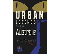 Urban Legends from Australia: Outback Mysteries and City Frights