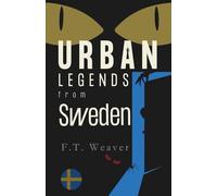 Urban Legends from Sweden: Echoes from the Forests and Frozen Lakes
