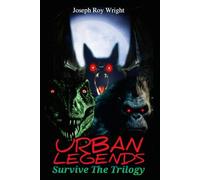 Urban Legends: Survive The Trilogy (Jrw Urban Legends)