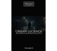 Urban Legends - Volume 2 | 20 Documented Legends Based on Real Events