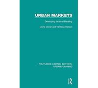 Urban Markets : Developing Informal Retailing