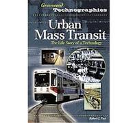 Urban Mass Transit, Greenwood Technographies Robert C. Post (Auteur)