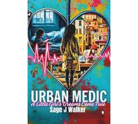 Urban Medic: A little girl's dreams come true