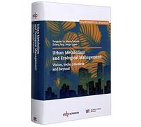 Urban Metabolism and Ecological Management: vision tools practices and beyond