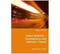 Urban Mobility - Transference And Atlanta's Transit