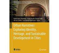 Urban Narratives: Exploring Identity, Heritage, And Sustainable Development In Cities