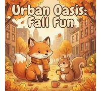 Urban Oasis: Fall Fun