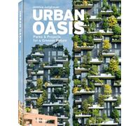 Urban Oasis – Parks and Green Projects around the World – anglais/allemand – teNeues
