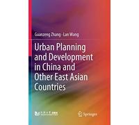 Urban Planning And Development In China And Other East Asian Countries