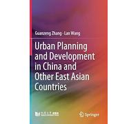 Urban Planning And Development In China And Other East Asian Countries
