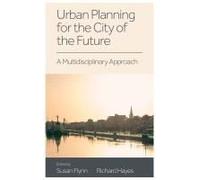 Urban Planning For The City Of The Future
