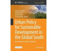 Urban Policy for Sustainable Development in the Global South: New Strategies for New Challenges