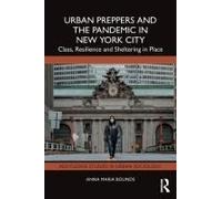 Urban Preppers And The Pandemic In New York City