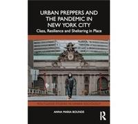 Urban Preppers and the Pandemic in New York City - Anna Maria Check never cashed and unable to obtain bank details from author. Bounds - Taylor amp Franci Anna Maria Check never cashed and unable to o