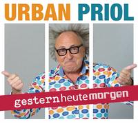 URBAN PRIOL - GESTERNHEUTEMORGEN PRIOL, URBAN 2 CD NEUF