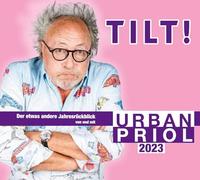 Urban Priol - Tilt! 2023 - der Etwas Andere Jahresrückblick Von