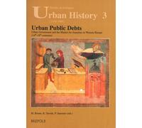 Urban public debts, urban government and the market for annuities in Western Europe (14th-18th centuries) English