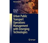 Urban Public Transport Operations Management with Emerging Technologies