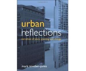 Urban Reflections Mark Tewdwr-Jones Mark Tewdwr - Jones (Auteur)