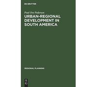 Urban-Regional Development In South America