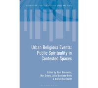 Urban Religious Events: Public Spirituality In Contested Spaces