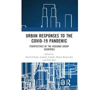 Urban Responses to the Covid-19 Pandemic