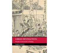 Urban Revolution People's Communes in Beijing - Fabio Lanza - Cambridge University Press - ebook (ePub) - Livre