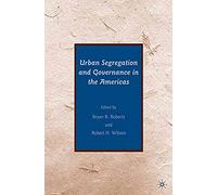 Urban Segregation And Governance In The Americas