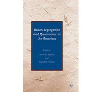 Urban Segregation And Governance In The Americas