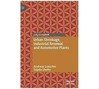 Urban Shrinkage, Industrial Renewal And Automotive Plants