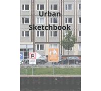 Urban Sketchbook: 100 Pages In A 6x9 Notebook To Sketch, Draw Or Paint City Scenes Great Gift For The Artist In Your Life