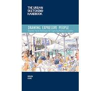 Urban sketching handbook : Drawing ex essential tips & techniques for capturing people on location