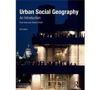 Urban Social Geography: An Introduction (Paperback) Paul Knox, Steven Pinch (Auteur)