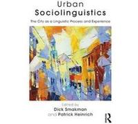 Urban Sociolinguistics Around The World Patrick Heinrich, Dick Smakman (Auteur)