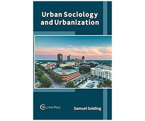 Urban Sociology And Urbanization