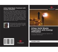 Urban Solid Waste Treatment With Energy Utilization
