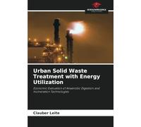 Urban Solid Waste Treatment with Energy Utilization: Economic Evaluation of Anaerobic Digestion and Incineration Technologies