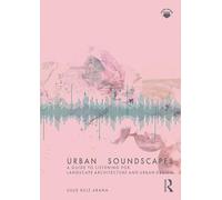 Usue Ruiz Arana – Urban Soundscapes – Broché – en anglais