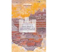 Urban Spaces In Contemporary Latin American Literature