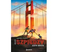 Urban Spies Volume 2 The Golden Gate par James Ponti (Buch auf Polnisch)