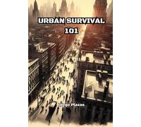 Urban Survival 101