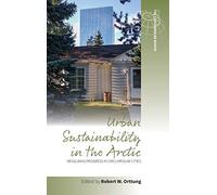 Urban Sustainability In The Arctic