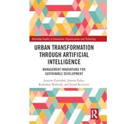 Urban Transformation through Artificial Intelligence