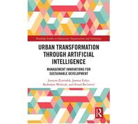 Urban Transformation through Artificial Intelligence Management Innovations for Sustainable Development - Justyna Zywiolek - Routledge - ebook (ePub) - Livre