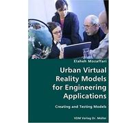 Urban Virtual Reality Models For Engineering Applications: Creating And Testing Models